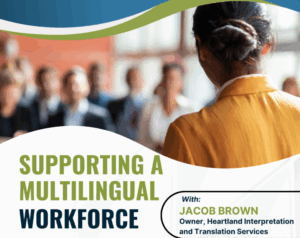 Supporting a Multilingual Workforce